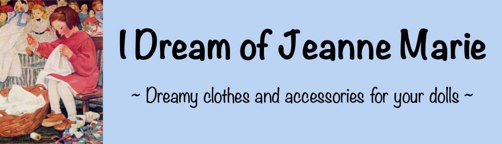 overhandigen bezig kapitalisme I Dream of Jeanne Marie – Dreamy clothes and accessories for your dolls
